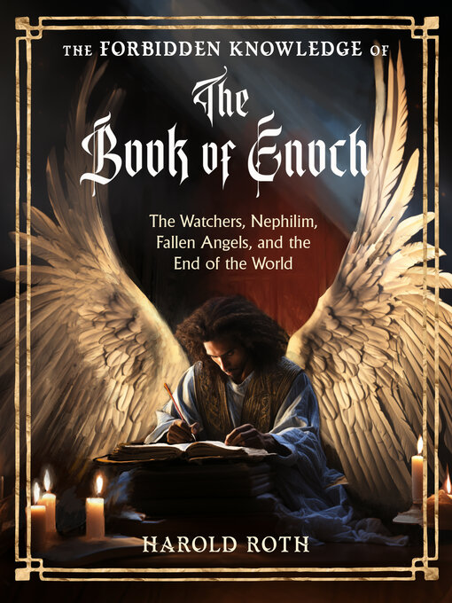Title details for The Forbidden Knowledge of the Book of Enoch by Harold Roth - Available
